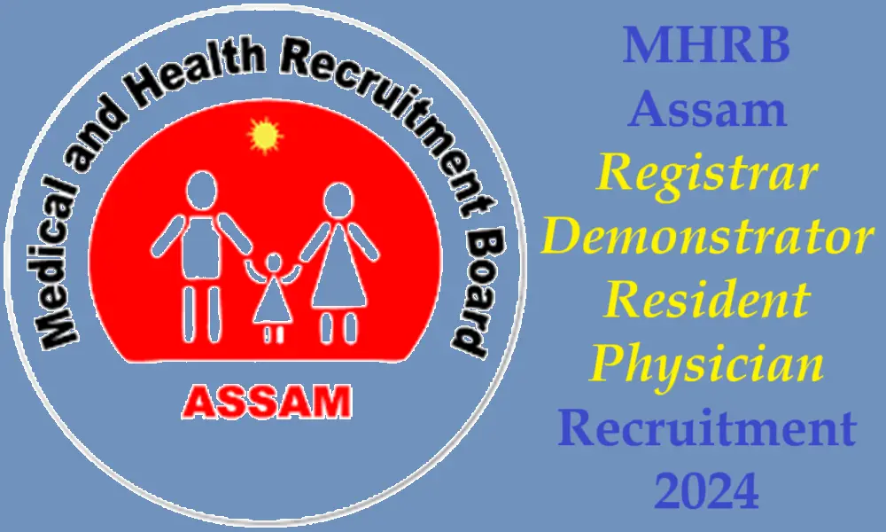 MHRB Assam Registrar Demonstrator Resident Physician Recruitment 2024