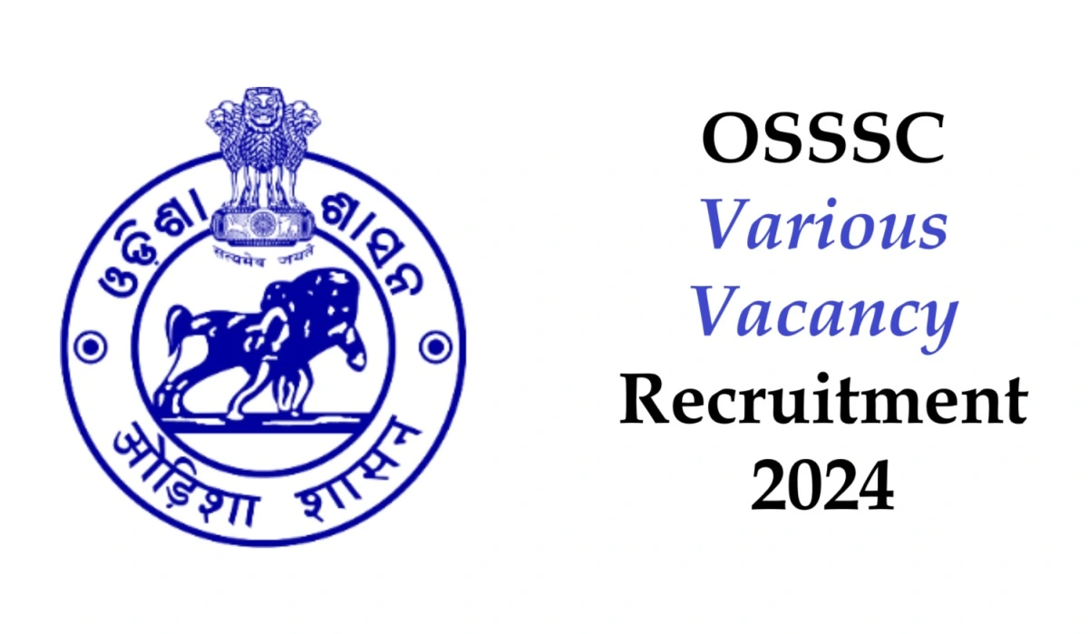 OSSSC Various Vacancy Recruitment 2024