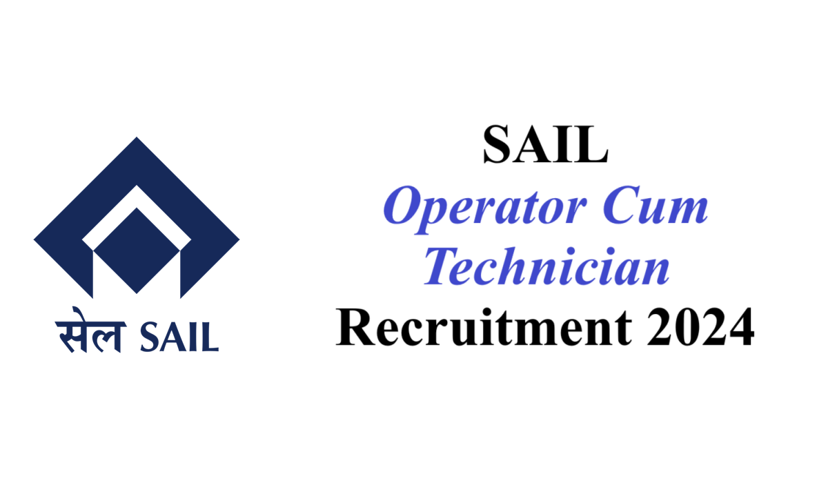 SAIL Operator Cum Technician Recruitment 2024