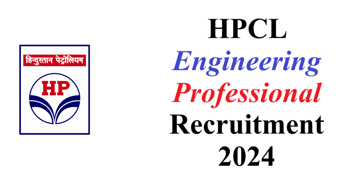 HPCL Engineering Professional Recruitment 2024