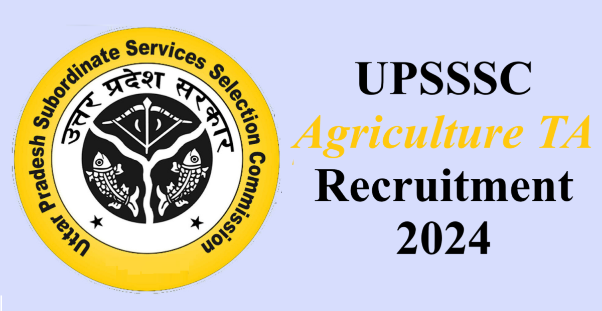 UPSSSC Agriculture TA Recruitment 2024