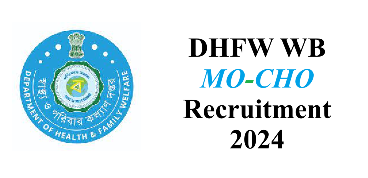 DHFW-WB MO-CHO Recruitment 2024
