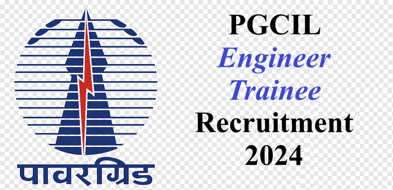 PGCIL Engineer Trainee Recruitment 2024