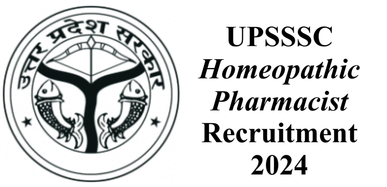 UPSSSC Homeopathic Pharmacist Recruitment 2024