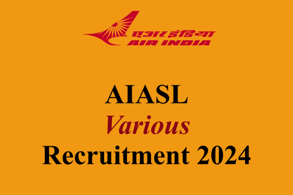 AIASL Various Recruitment 2024