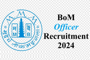 BoM Officer Recruitment 2024 - URGENT apply --- 195 posts 2 BoM Officer Recruitment 2024