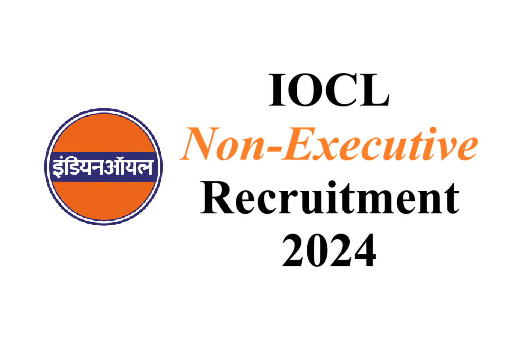 IOCL Non Executive Recruitment 2024