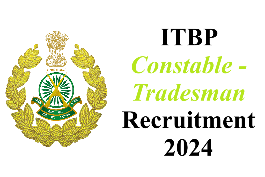 ITBP Constable-Tradesman Recruitment 2024