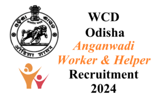 WCD Odisha AWH Recruitment 2024