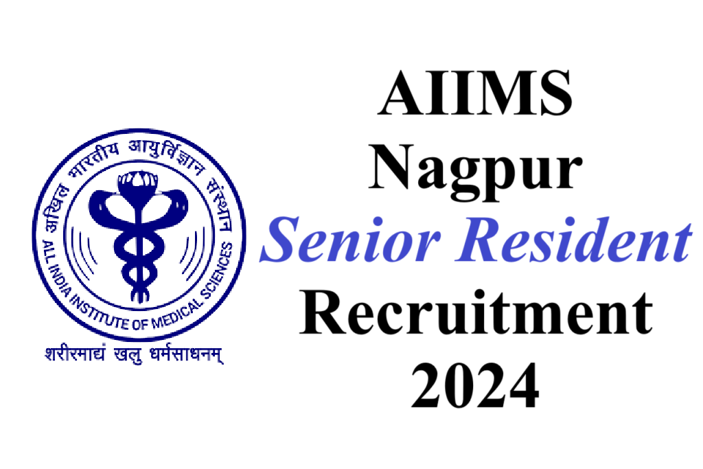 AIIMS Nagpur SR Recruitment 2024