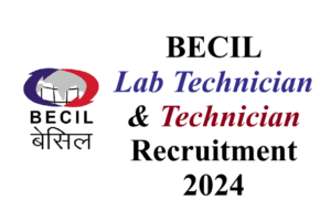 BECIL Lab Tech Recruitment 2024