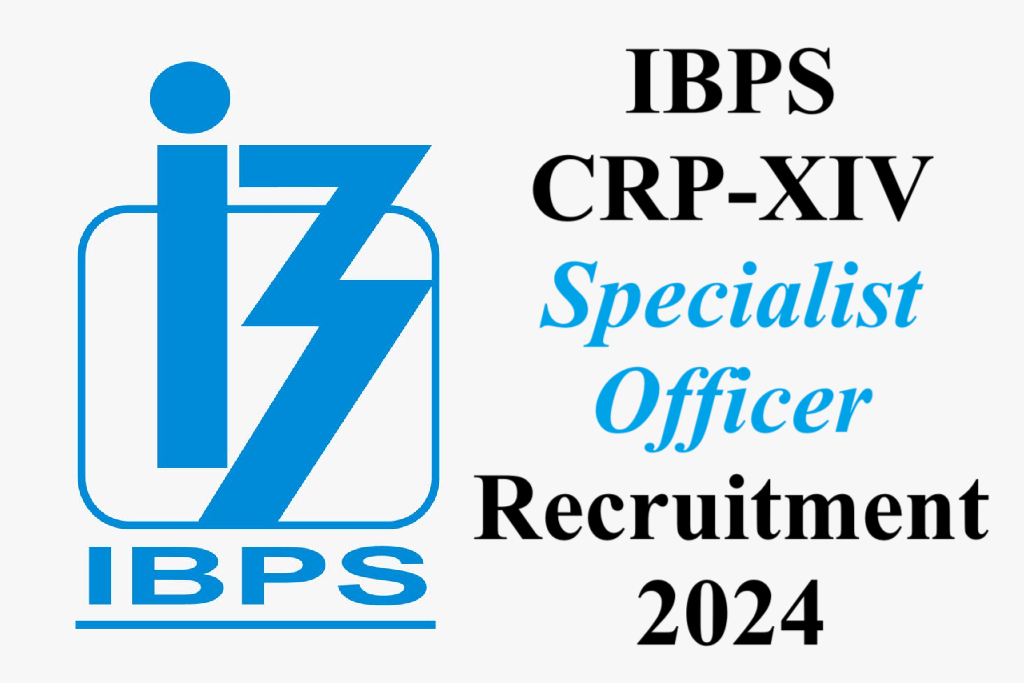 IBPS SO CRP-XIV Recruitment 2024