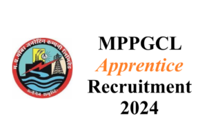 MPPGCL Apprentice Recruitment 2024