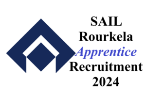 SAIL Rourkela Apprentice Recruitment 2024 - URGENT apply --- 400 posts 2 SAIL Rourkela App Recruitment 2024