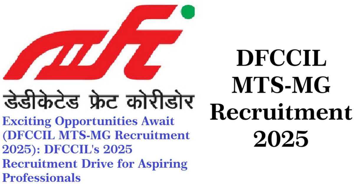 DFCCIL MTS-MG Recruitment 2025