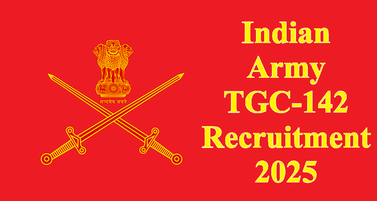 Indian Army TGC-142 Recruitment 2025