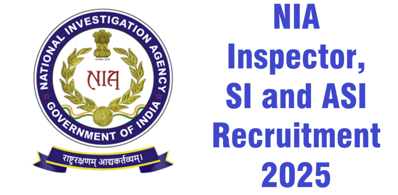 NIA Ins-SI-ASI Recruitment 2025
