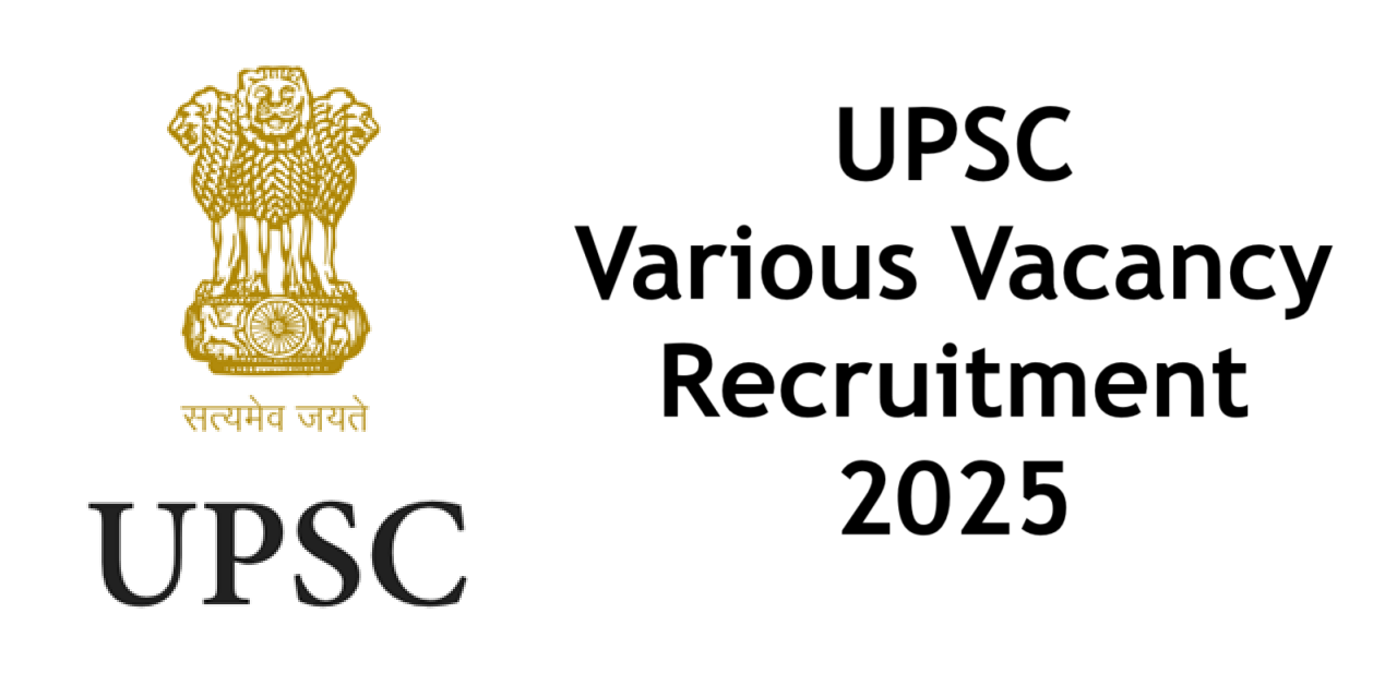 UPSC Various Vacancy Recruitment 2025