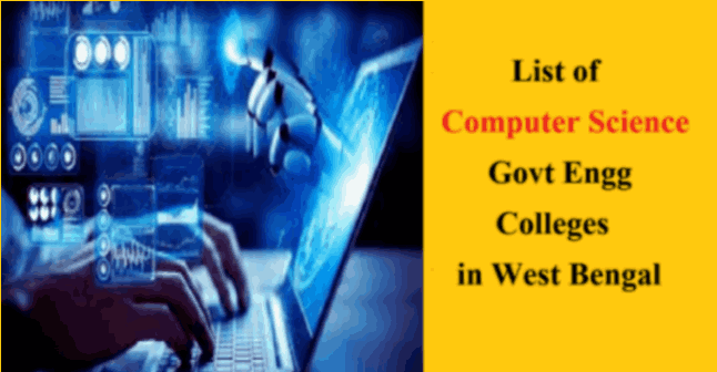 List of Computer Science Govt Engg Colleges in West Bengal